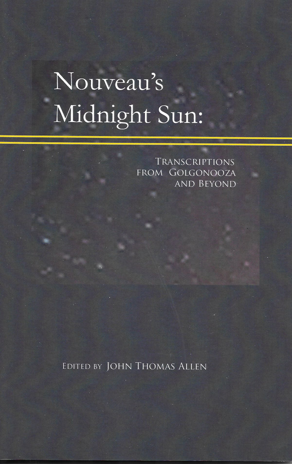 Nouveau's Midnight Sun: Transcriptions from Golgonooza and Beyond<br> edited by John Allen