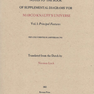 Notes to 'The Book of Supplemental Diagrams' for Marco Knauff's Universe<br> by Norman Lock