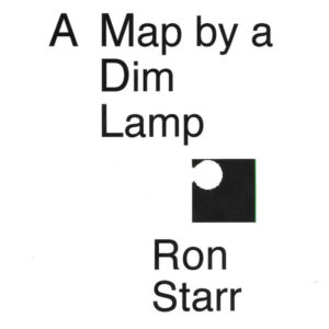 A Map by a Dim Lamp<br> by Ron Starr